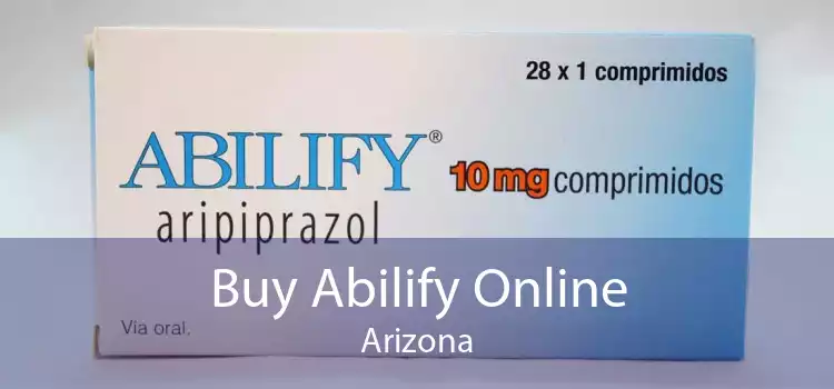 Buy Abilify Online Arizona