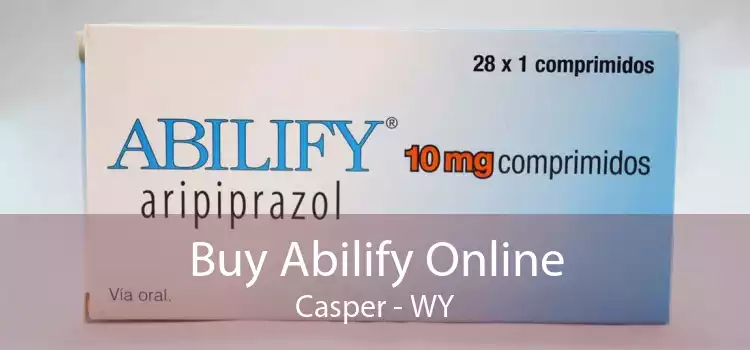 Buy Abilify Online Casper - WY