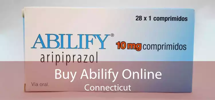 Buy Abilify Online Connecticut