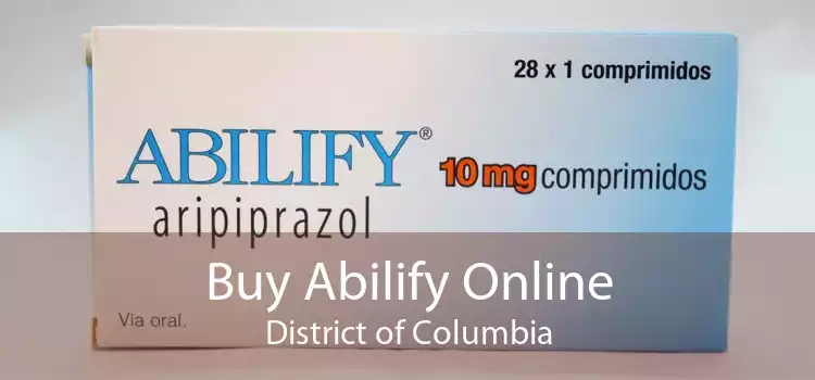 Buy Abilify Online District of Columbia