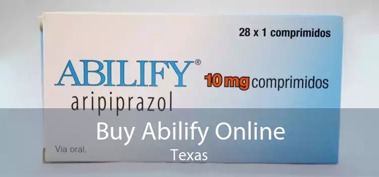 Buy Abilify Online Texas
